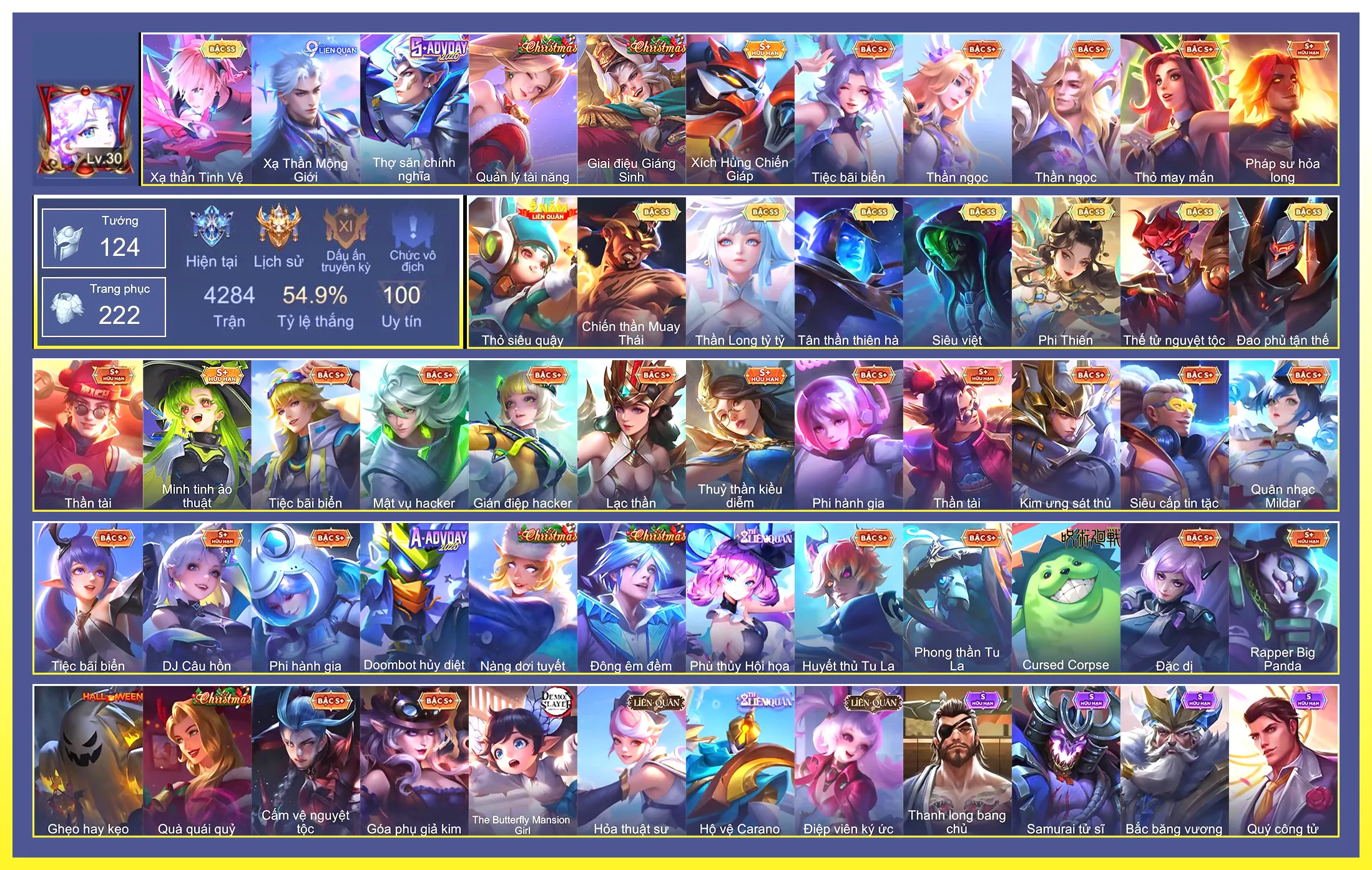 Yorn Thế Tử Nguyệt Tộc, Lauriel Phi thiên, Laville Xạ Thần Tinh Vệ, Tulen Tân Thần Thiên Hà, Violet Thần long tỷ tỷ, Raz Chiến thần Muay Thái, Raz Siêu việt, Omen Đao phủ tận thế…