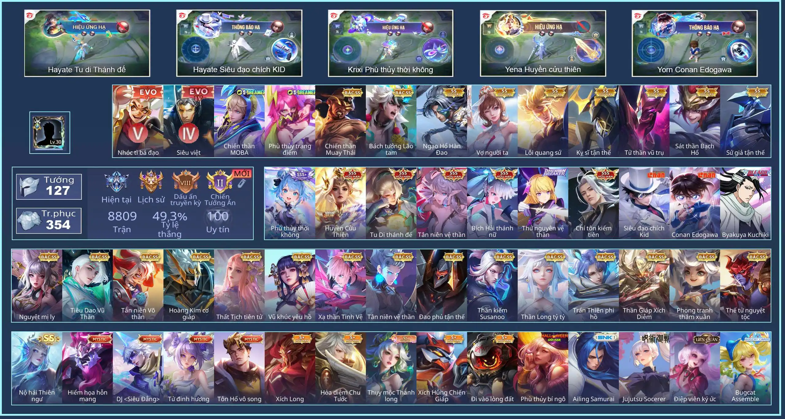 (VIP 9) Yorn Conan Edogawa, Murad Byakuya Kuchiki, Hayate Siêu đạo chích Kid, Krixi Phù Thuỷ Thời Không, TelAnnas Thứ nguyên vệ thần, TelAnnas Tân niên vệ thần, Hayate Tu Di Thánh Đế, Airi Bích hải thánh nữ, Tulen Chí tôn kiếm tiên, Yena Huyền cửu thiên...